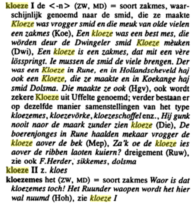 Meer over het kloezemes uit het Woordenboek van de Drentse dialecten. (Van Gorkum 1996)